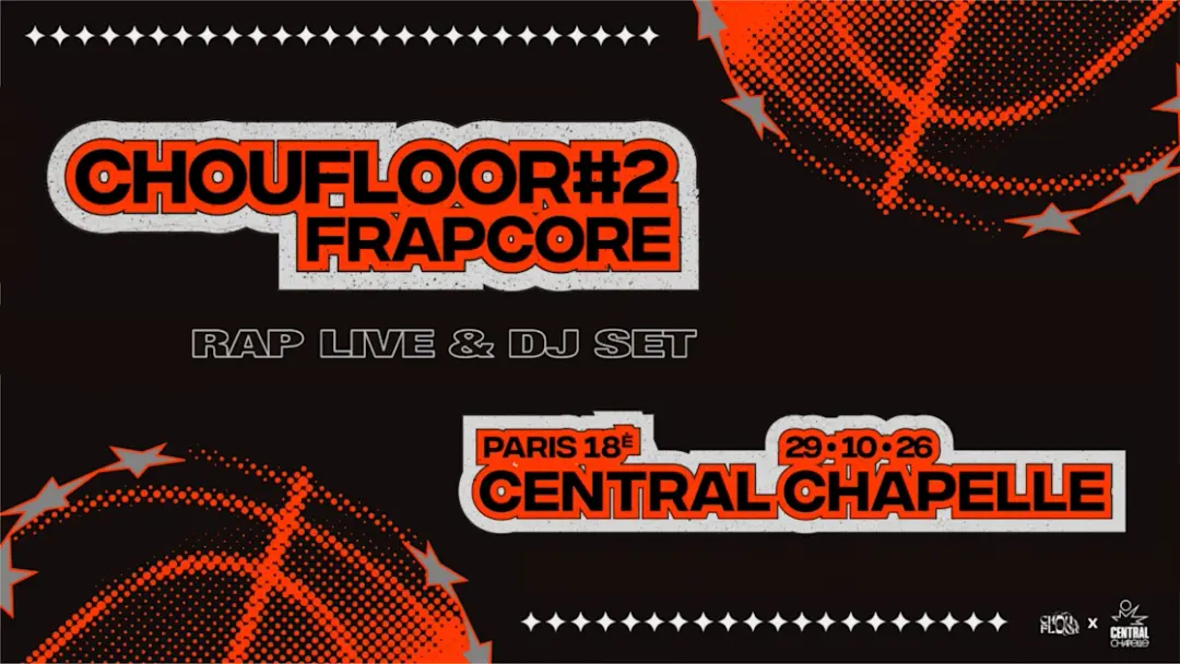 Choufloor #2 - Frapcore — Central Chapelle