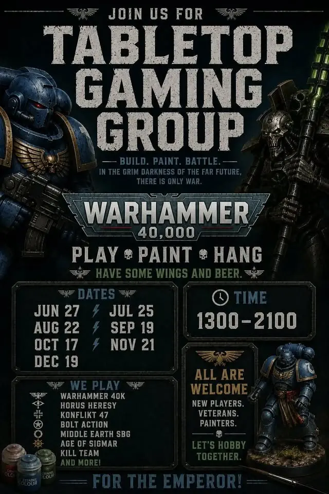 JOIN US FOR TABLETOP GAMING:  BUILD • PAINT • BATTLE