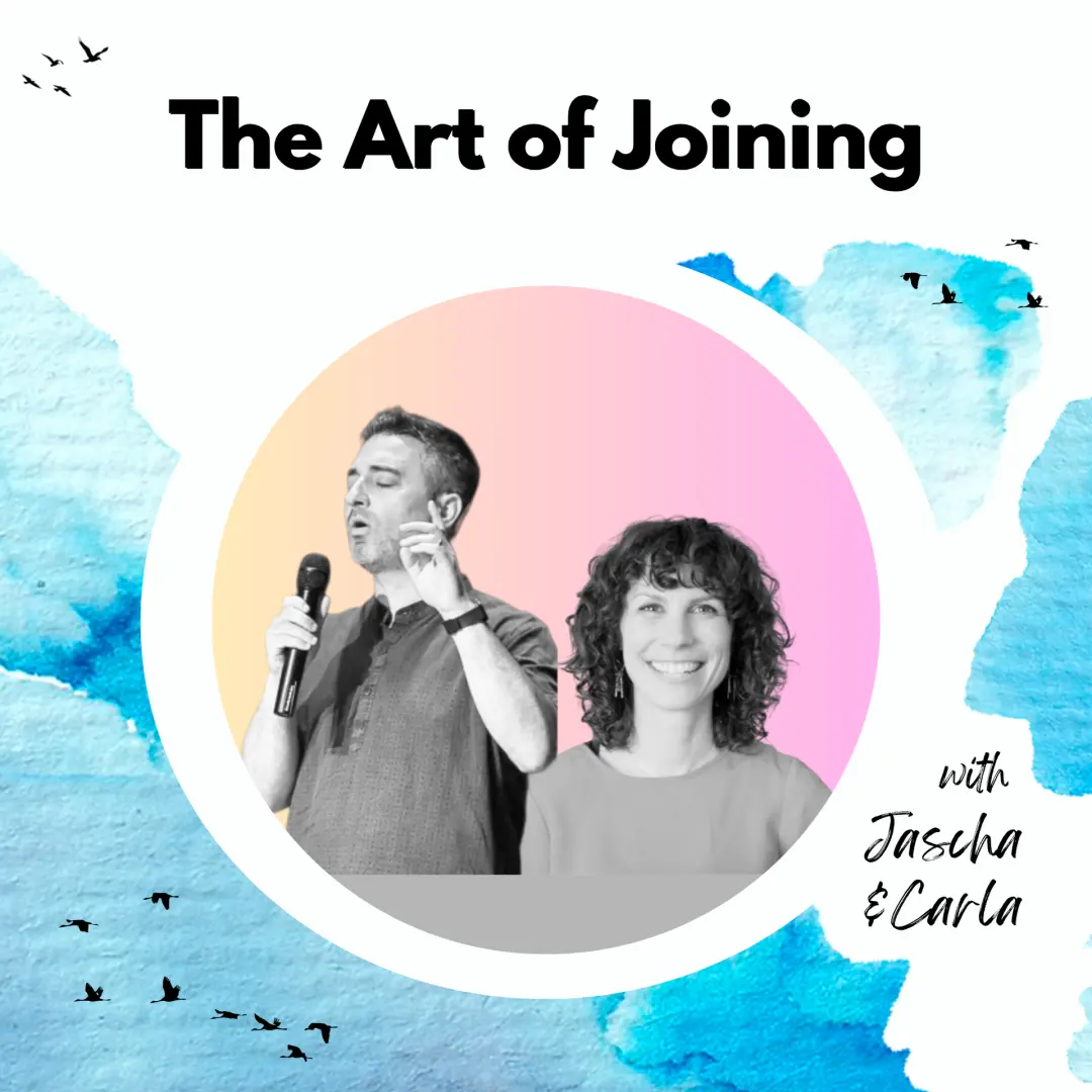 The Art of Joining (w/ Jascha & Carla)