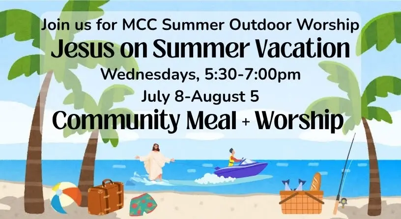 Jesus on Summer Vacation: Community Meals + Worship