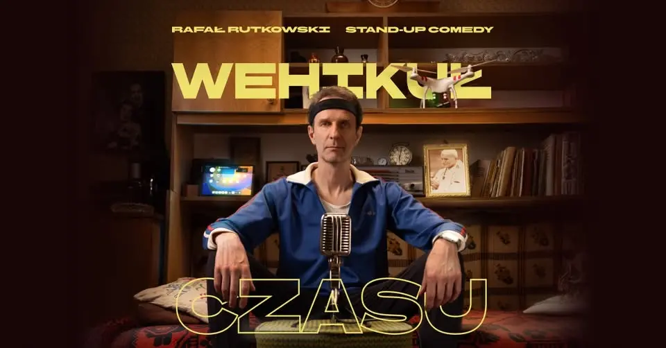 Stand-up Wałbrzych | Rafał Rutkowski w programie "Wehikuł czasu"