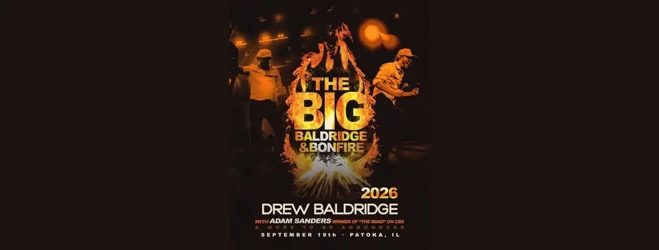 Drew Baldridge Presents: The Big Baldridge & Bonfire