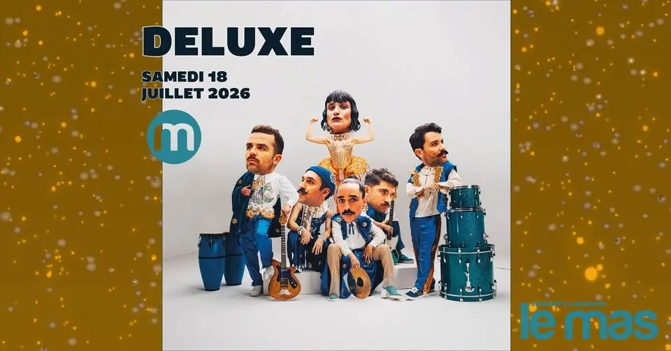 DELUXE • LE MAS DES ESCARAVATIERS • 18/07/26