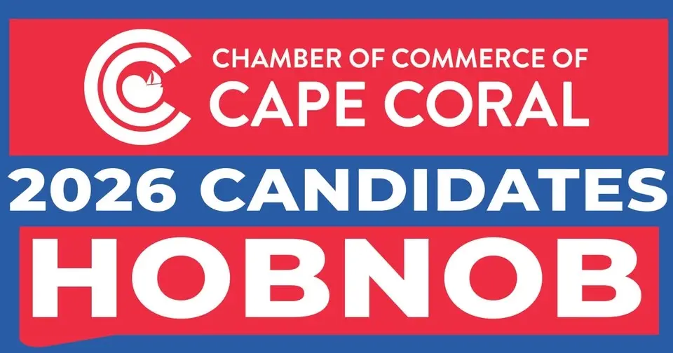 2026 Candidates Hobnob - Presented by The Chamber of Commerce of Cape Coral