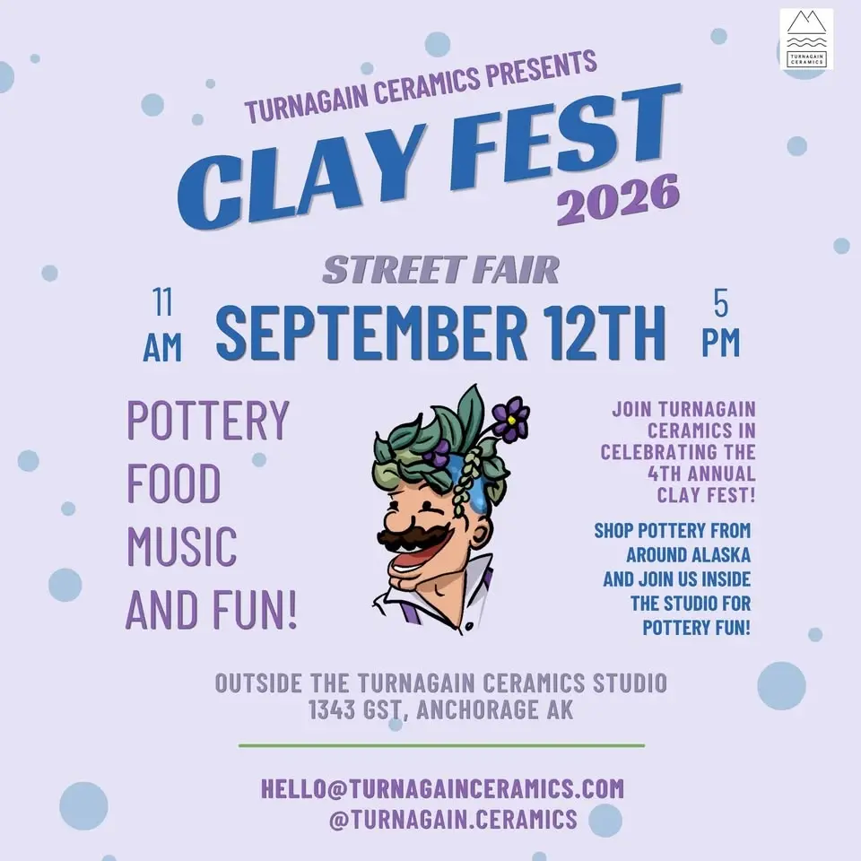 Turnagain Ceramics Clay Fest 2026
