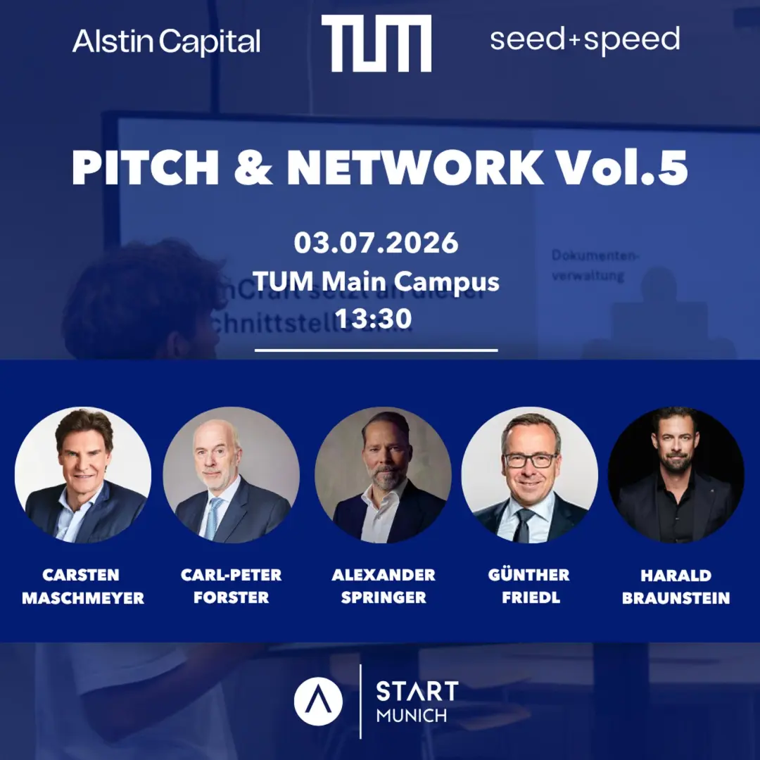 Pitch & Network Vol. 5 - Alstin Capital x START Munich x TUM School of Management