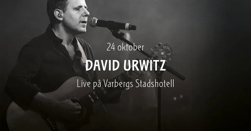 David Urwitz – Live på Varbergs Stashotell