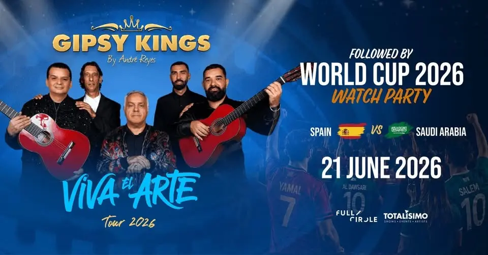 GIPSY KINGS by André Reyes and World Cup 2026 Watch Party