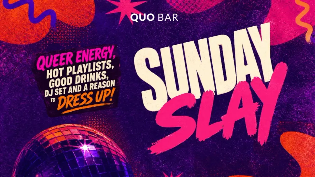🌈 Sunday Slay @ QUO Bar 28/06