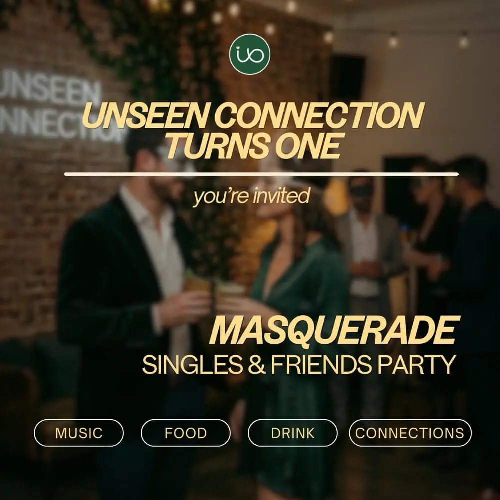 Masquerade Singles & Friends Party — Unseen Connection Turns One 🎉