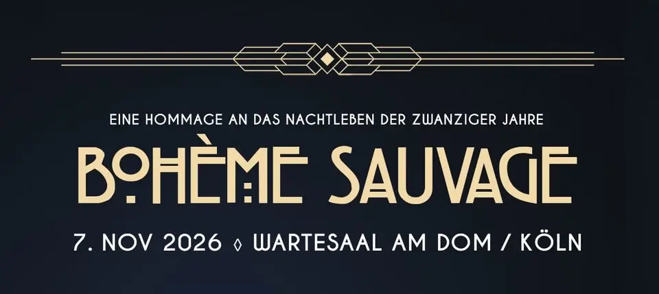Bohème Sauvage Colonia Nº36 - 7. November 2026 - Wartesaal am Dom