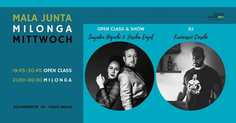 Mala Junta Milonga Mittwoch / OPEN CLASS Sayaka Higuchi & Joscha Engel / DJ Francesco Cieschi