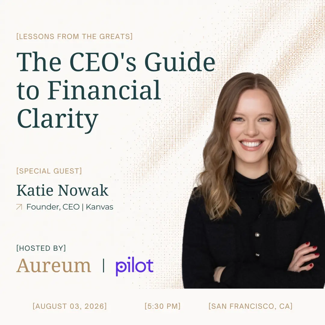 Aureum x Pilot — The CEO's Guide to Financial Clarity w/ Katie Nowak