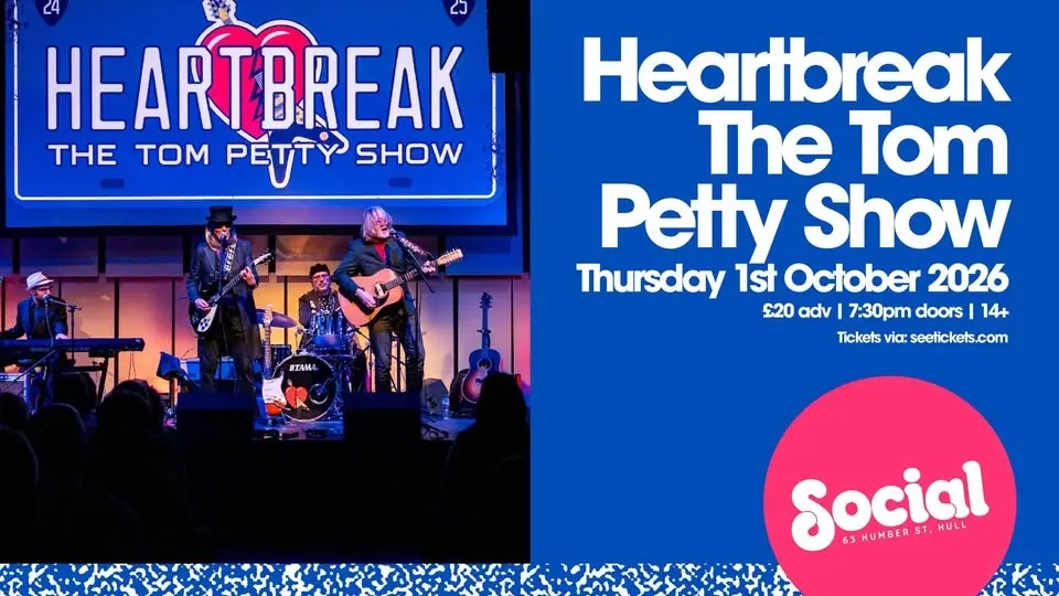 Heartbreak The Tom Petty Show | Social | Hull