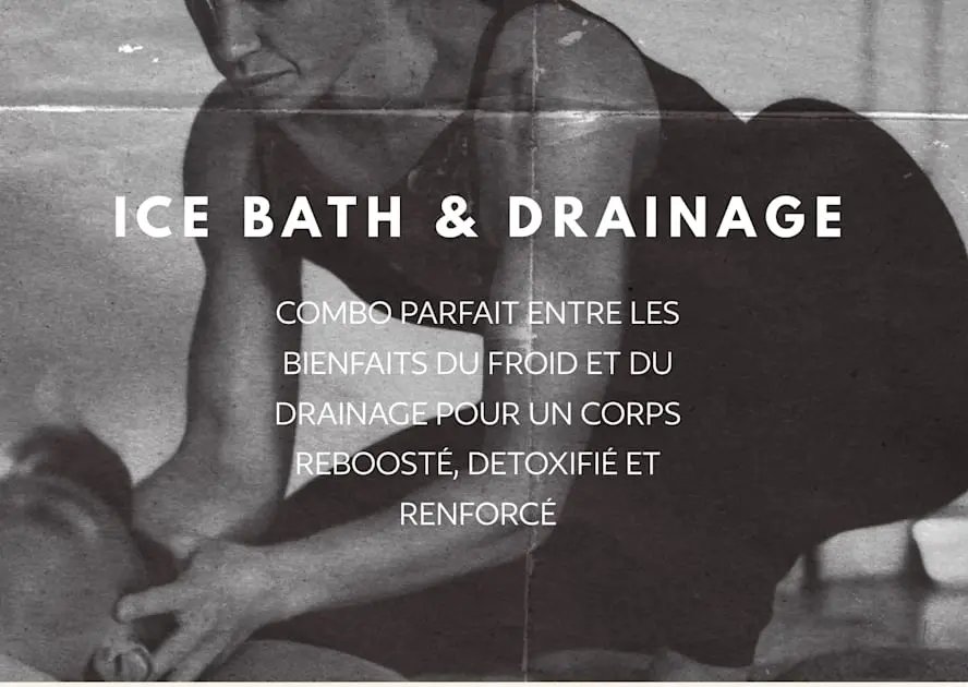 Ice Bath + Drainage Lymphatique