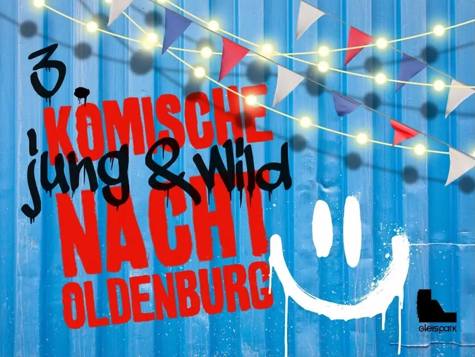 3. Junge & Wilde Komische Nacht - Oldenburg
