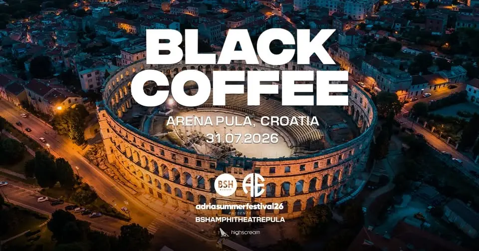 BSH Amphitheatre Pula w/ Black Coffee