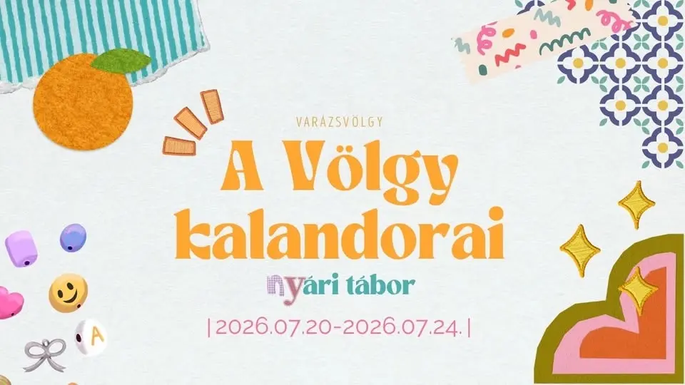 Völgy Kalandorai – Nyári Tábor 2026
