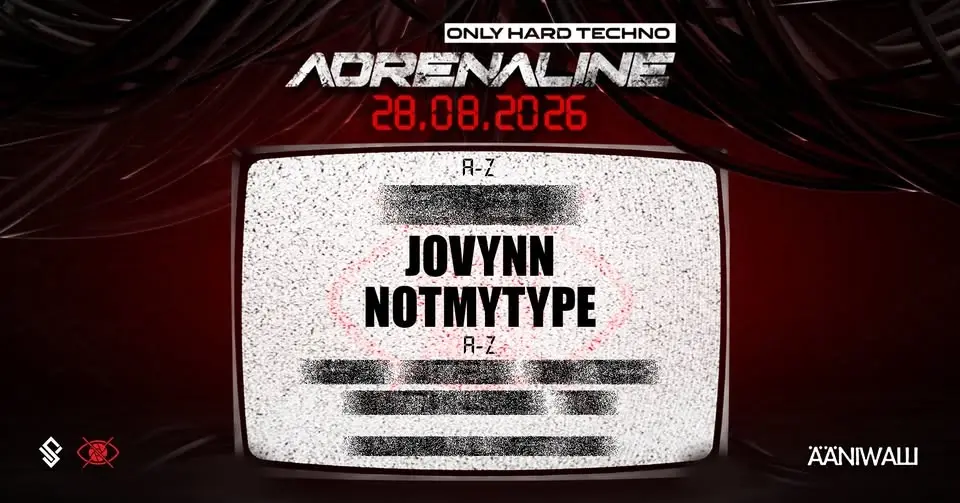 ADRENALINE — JOVYNN, NOTMYTYPE + MORE TBA