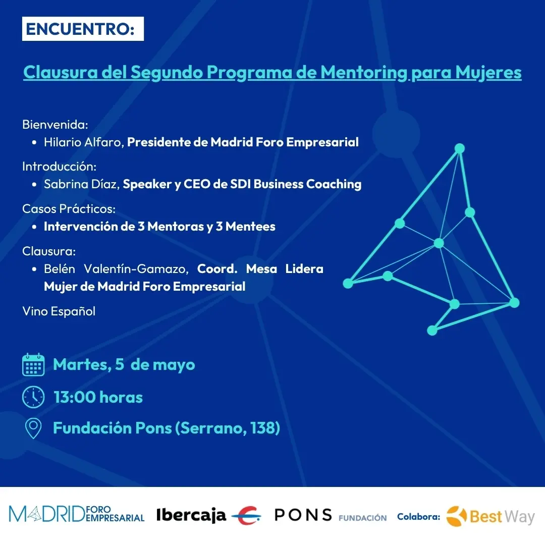 Clausura del Segundo Programa de Mentoring para Mujeres de Madrid Foro Empresarial