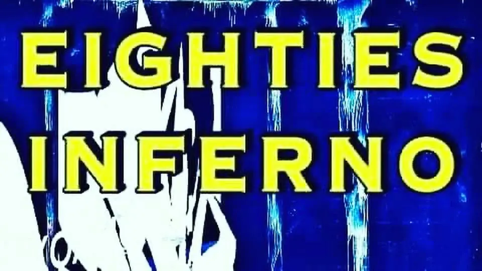 80s Inferno