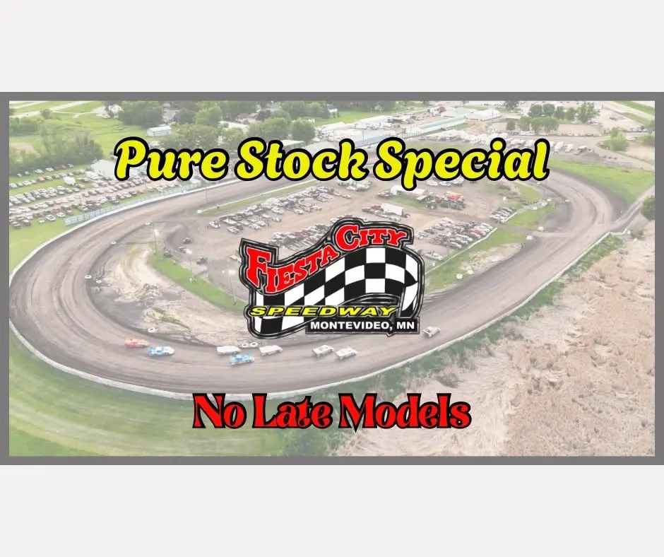 Pure Stock Special - NO Late Models 