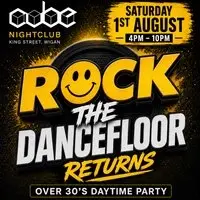 Rock the Dancefloor Over 30's Day Party