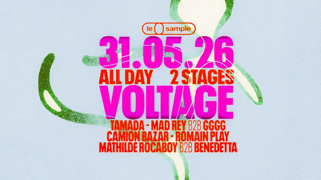 VOLTAGE ◡̈☻ Camion Bazar, Tamada, Mad Rey b2b GGGG, Mathilde Rocaboy b2b Benedetta, Romain Play