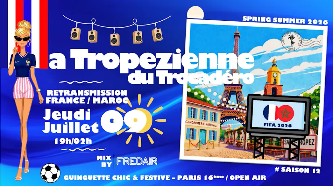 La Tropezienne Du Trocadero / Apero Open Air / Ecran Match
