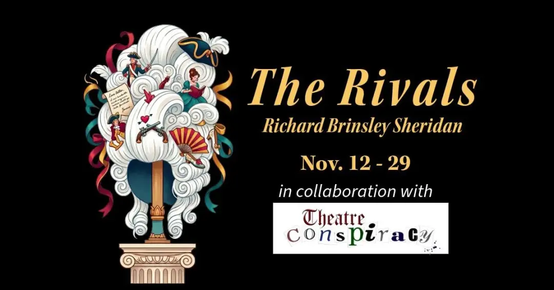The Rivals - in collaboratio with Theatre Conspiracy