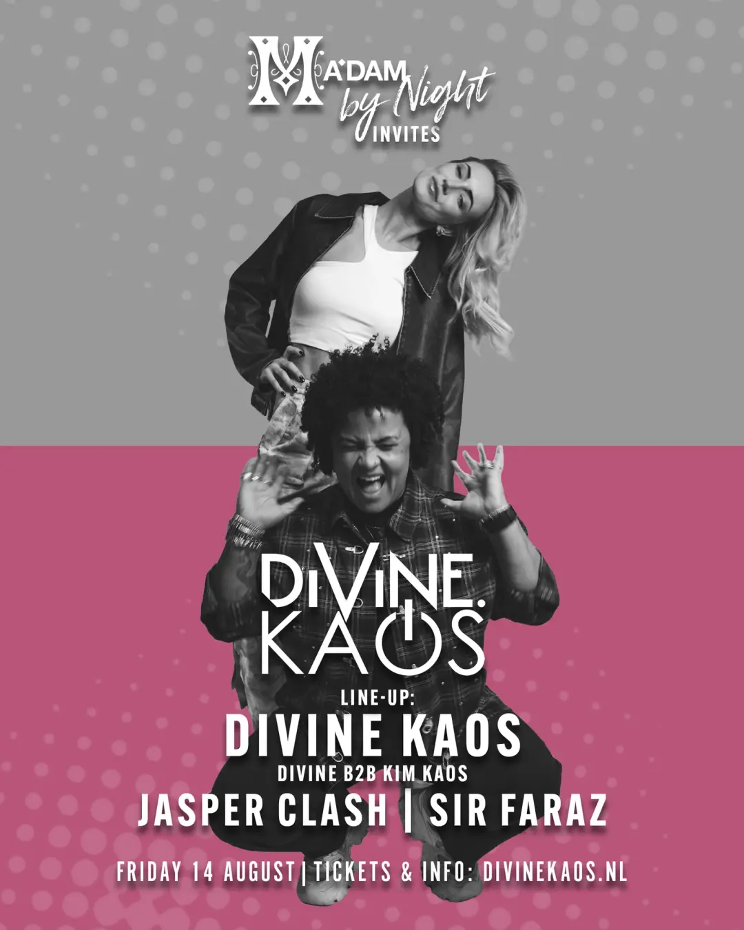 Madam by Night invites: A Divine Kaos
