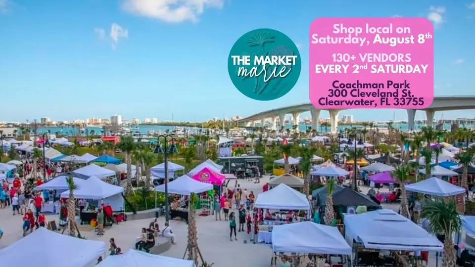 The Market Marie (August 8th) @ Coachman Park in Clearwater: Shop local with 130+ Small Businesses!