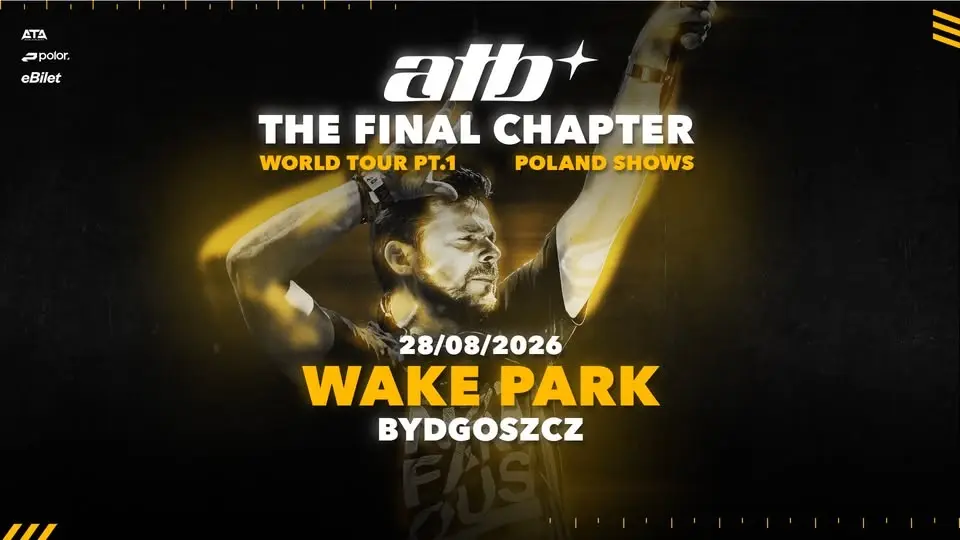 ATB | THE FINAL CHAPTER | WAKE PARK BYDGOSZCZ