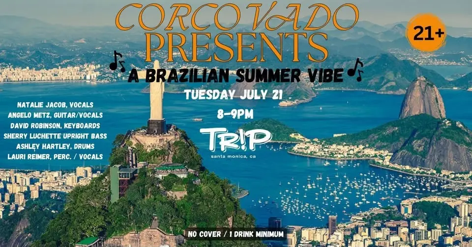 CORCOVADO Presents: A Brazilian Summer Vibe at TRiP Santa Monica 