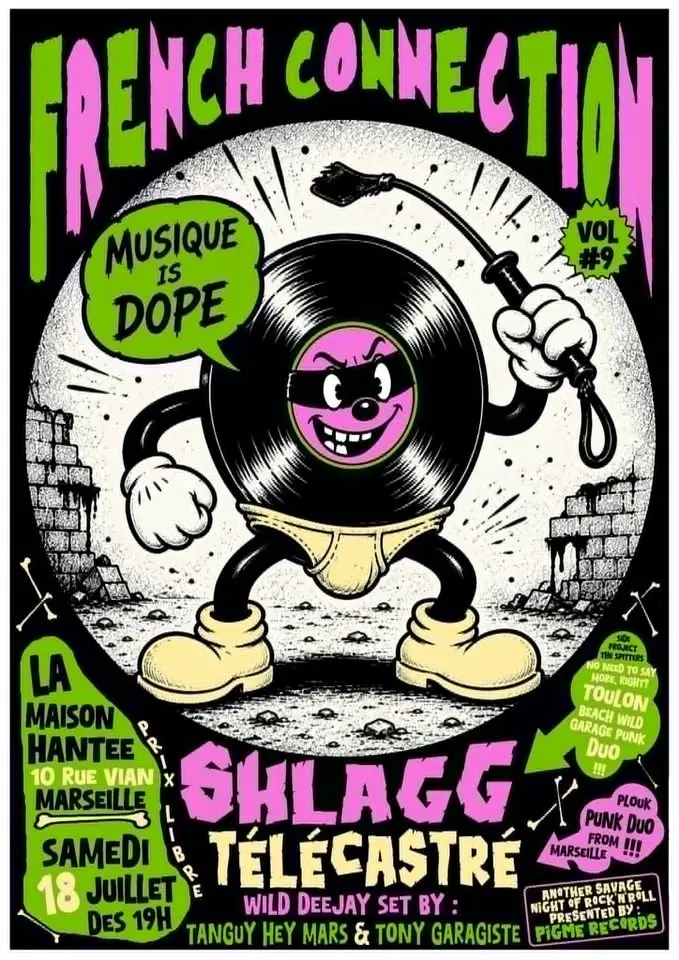 FR CONNECTION#9 SHLAGG (mini SPITTERS) & TÉLÉCASTRÉ & DJS TONY GARAGISTE & HEY MARS