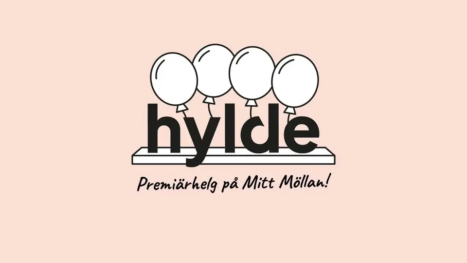 Grand Opening: Hylde på Mitt Möllan