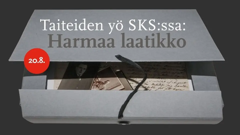Taiteiden yö SKS:ssa: Harmaa laatikko – arkistotutkijat kertovat aineistojen tarinoita