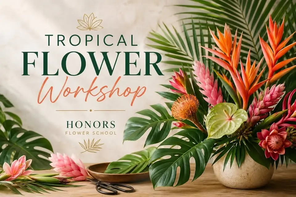 Tropical Flower Workshop 
