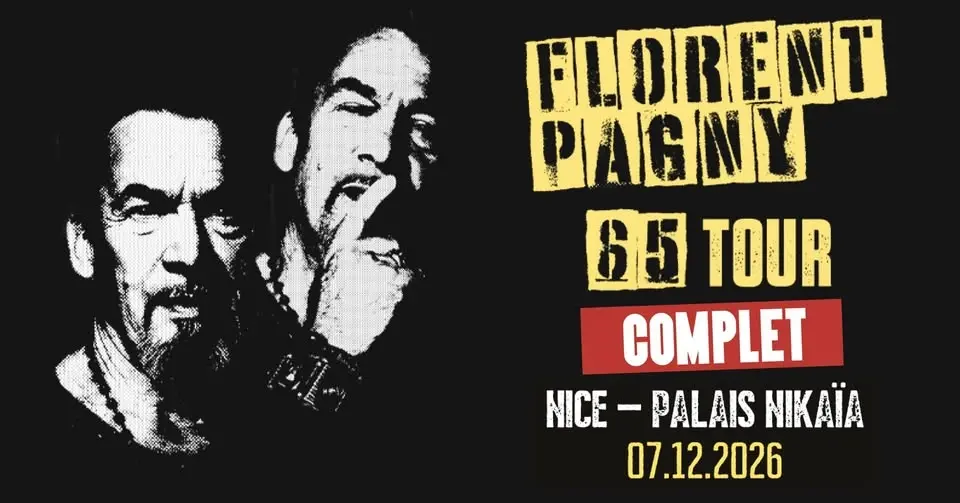 {COMPLET} • FLORENT PAGNY • NICE • PALAIS NIKAÏA • 07 DÉCEMBRE 2026