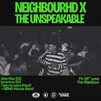 Neighbourhd x Unspeakable