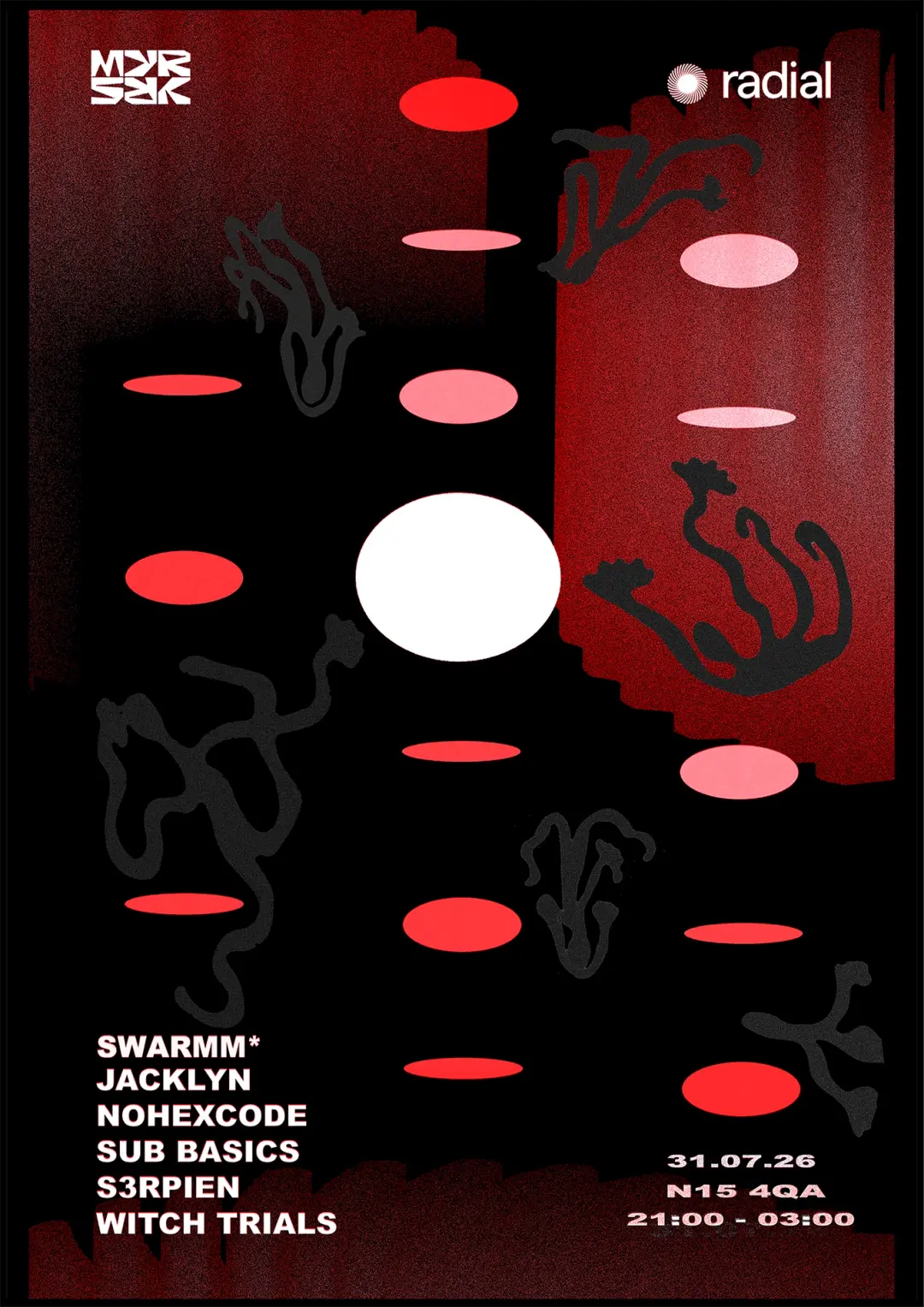MYRYRS Label Night - Jacklyn, Sub Basics, SWARMM, nohexcode, Witch Trials, s3rpien