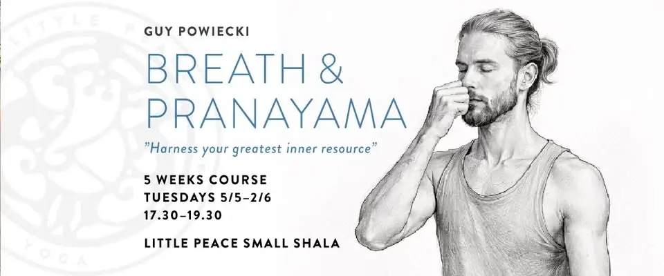 Breath & Pranayama. 5 week course with Guy Powiecki.