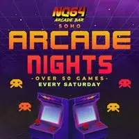 Arcade Nights at NQ64 Soho - Every Saturday