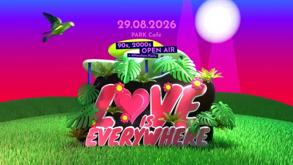 LOVE is Everywhere 💜 90s & 2000er Open Air 