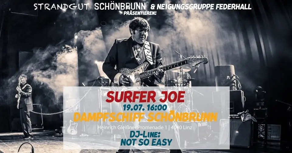 Strandgut auf der Schönbrunn: SURFER JOE (Live) & Not So Easy (DJ) - im Anschluss WM-Finale