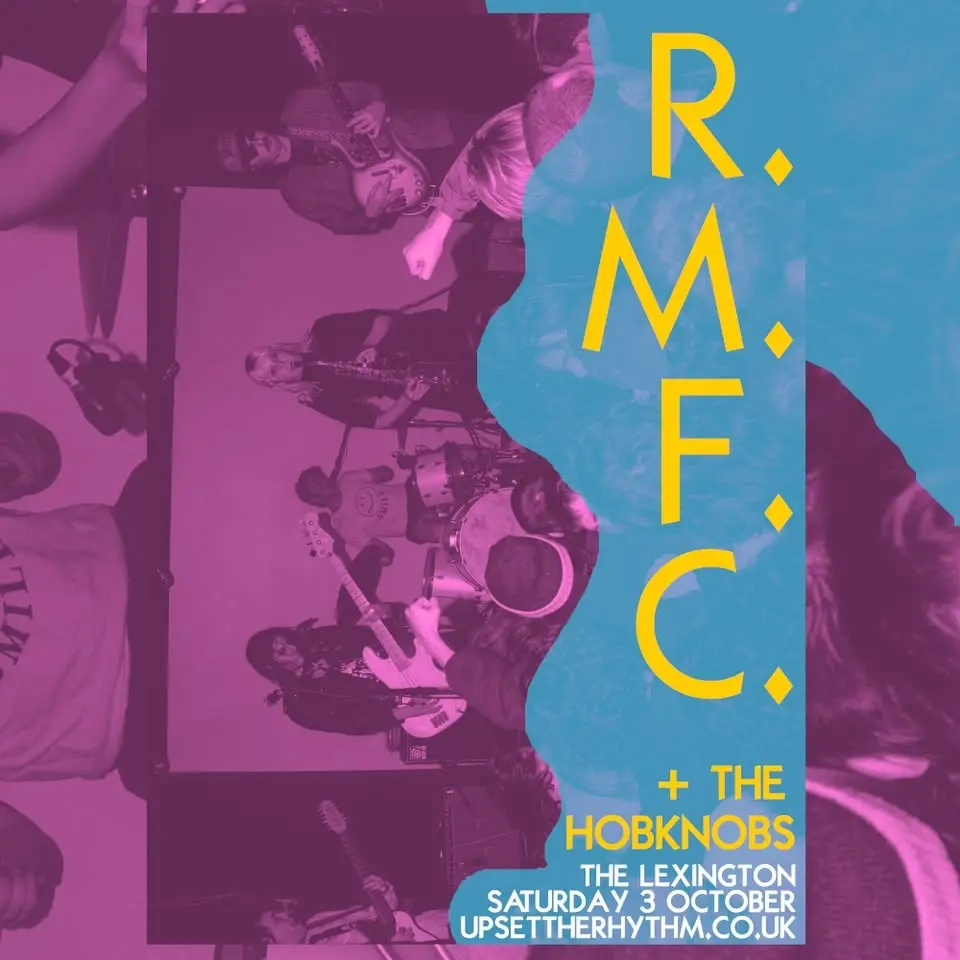 R.M.F.C. + The Hobknobs - Live in London!