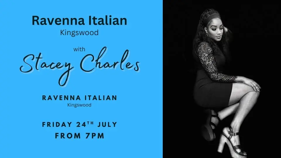 Stacey Charles live at Ravenna Italian (Kingswood) - Friday 24th July 7pm