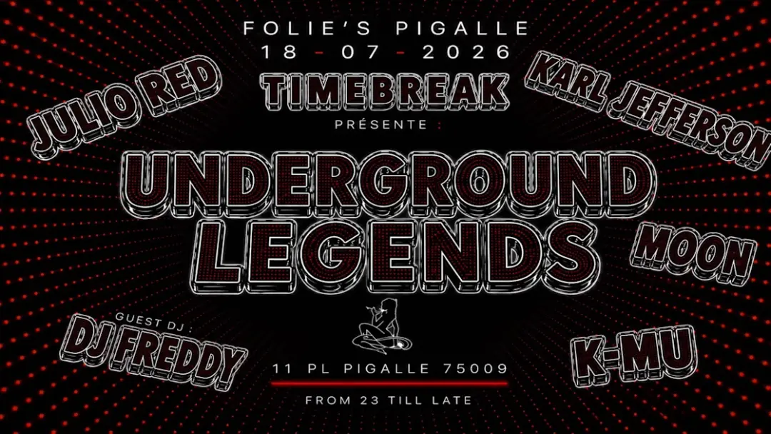 Underground Legends - 18 Juillet - Folies Pigalle