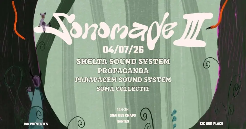 SONOMADE III - SHELTA invite PROPAGANDA, PARA PACEM et SOMA COLLECTIF