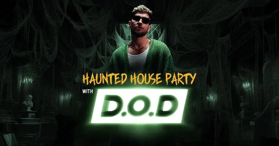 Haunted House Party with D.O.D